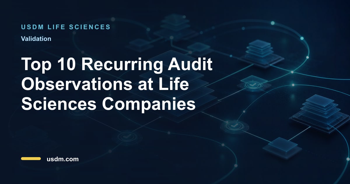 Top 10 Recurring Audit Observations at Life Sciences Companies