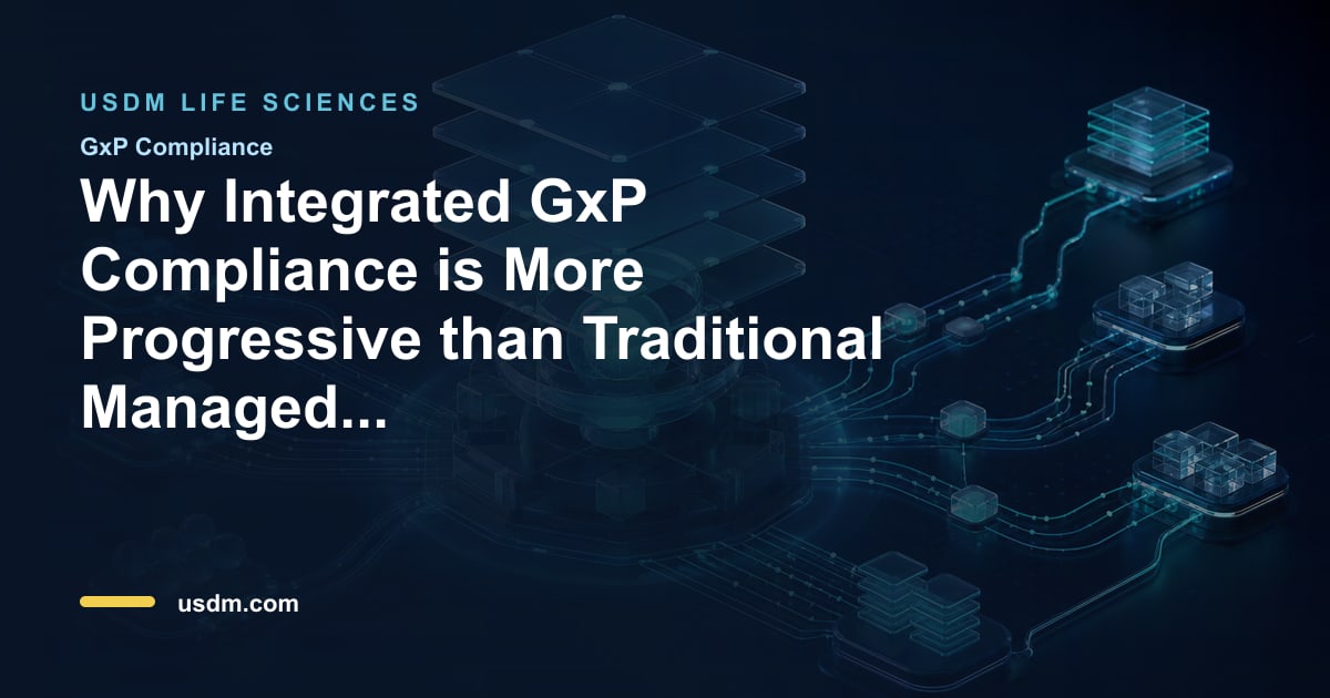 Why Integrated GxP Compliance is More Progressive than Traditional ...
